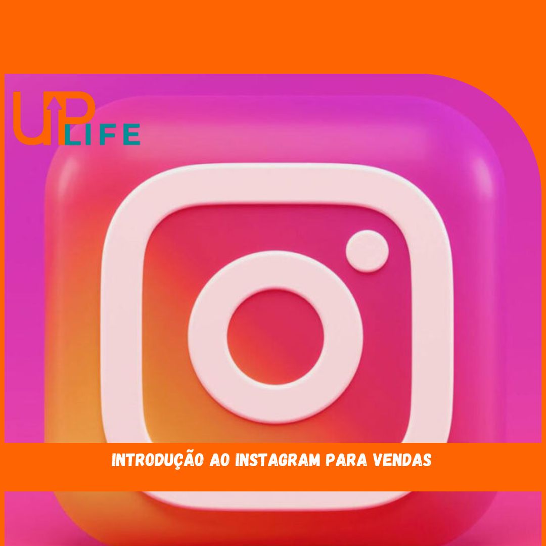 Curso de Introdução ao Instagram para Vendas